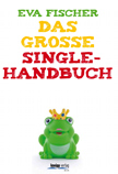 Das große Single-Handbuch